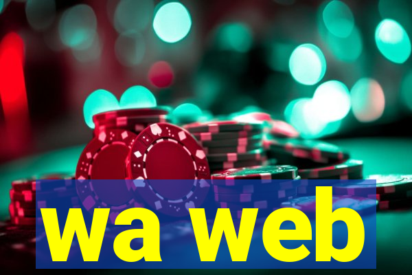 wa web